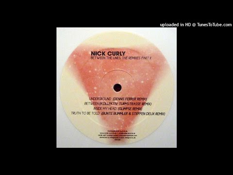 Nick Curly | Underground (Dennis Ferrer Remix)