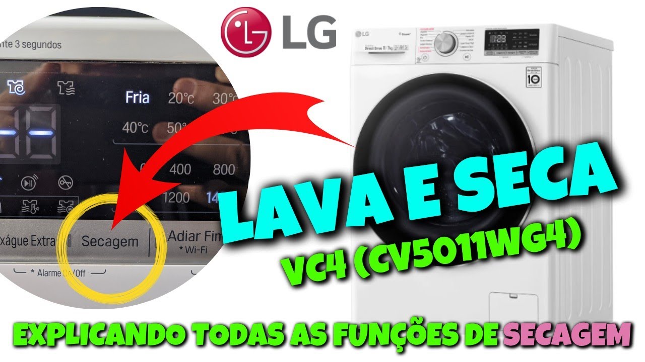 EXPLICANDO TODOS OS TIPOS DE SECAGEM DA LAVA E SECA LG VC4 11kg | Dicas ...