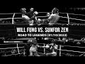 Full fight  will fung v sunfor zen  road to legends