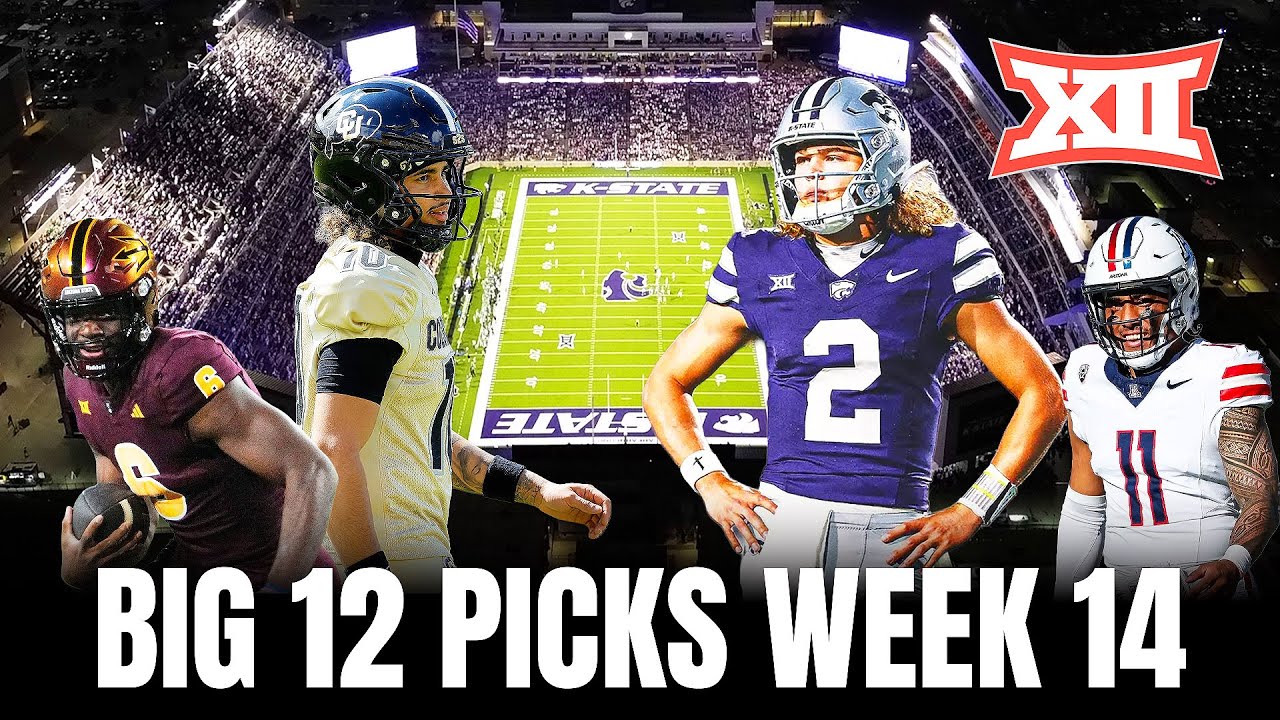 Big 12 Picks Week 14 | K-State vs Colorado PREVIEW | CFP Thoughts