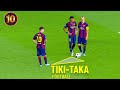 Barca top 10 most beautiful tikitaka goals