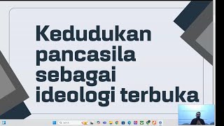 PANCASILA SEBAGAI IDEOLOGI TERBUKA
