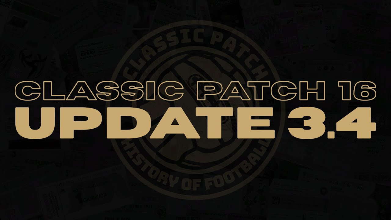 CLASSIC PATCH 16 | Release UPDATE v3.4 - YouTube