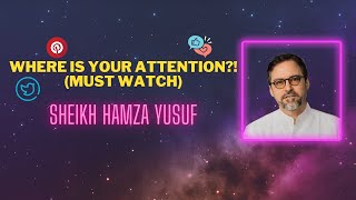 What's your mind full of?! Sheikh Hamza Yusuf- Amazing Lecture.