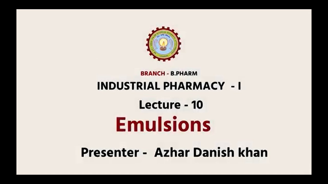 Industrial Pharmacy –I  | Emulsions | AKTU Digital Education