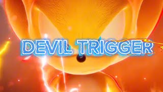 Sonic Edit - Devil Trigger
