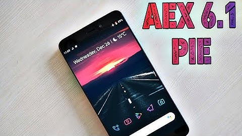 AEX Pie 6.1 | QuickLook |feat redmi 4a