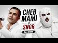 SNOR X CHEB MAMI CHEBBA ALI S REMIX RAÏ 