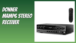 REVIEW (2026): Donner MAMP6 Stereo Receiver. Features.