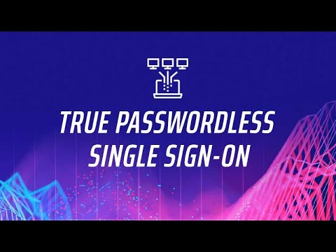 True Passwordless Single Sign-On