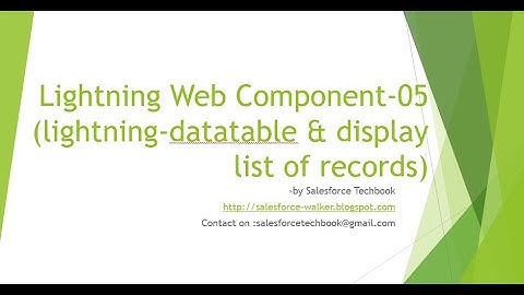 Lightning Web Component-05 (lightning-datatable & display list of records)