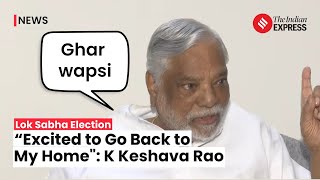 Former BRS MP K Keshava Rao Set to Rejoin Congress, Calls it a 'Ghar Wapsi'