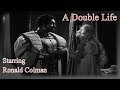 A double life 1947  ronald colman edmond obrien signe hasso movie classic movie