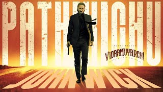 John Wick ft. Pathikichu (From "Vidaamuyarchi") | Keanu Reeves | Anirudh Ravichander | Vidaamuyarchi