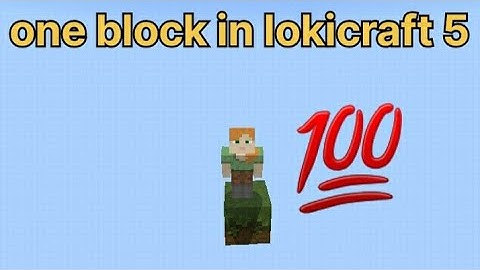 🔥ONE BLOCK IN LOKICRAFT 5||ONE BLOCK |