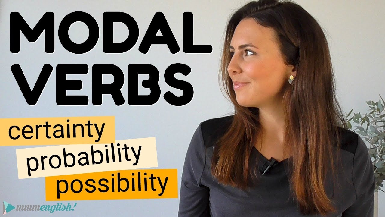 How to use English Modal Verbs    Possibility  Probability