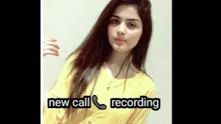 new audio call 📞 recording very sexy hote girl 👧  tallking