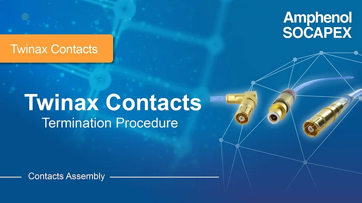 Twinax Contacts Termination Procedure