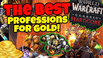The Best Professions For Gold in Classic WoW (Official Hardcore Servers)