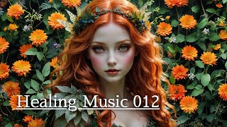 Healing Music 012 | Mystical and energizing healing music | Music to energize you