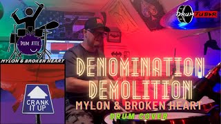 Mylon & Broken Heart - Denomination Demolition Drum Cover