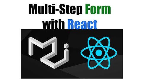 Build Multi-Step Form with React and Material UI.