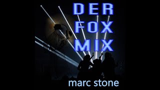 Dj Marc Stone - Der Fox Mix