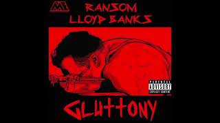 RANSOM - GLUTTONY FT LLOYD BANKS PROD BY V DON & NLCK