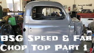 48 Ford BBC Turbo Build EP. 8 - Chop Top part 1