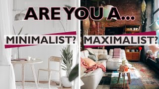 Minimalist vs. Maximalist Interior Design  (Minimalism and Maximalism in Design explained!)