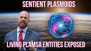 Sentient Plasmoids: Grusch Exposes Government Knowledge of Living Plasma Life