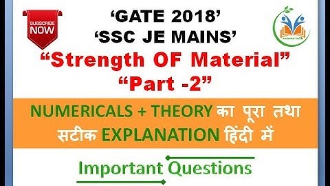 GATE/SSC-JE MAINS/ESE EXAMS || Strength of Material Part-2 || Numerical + Theory