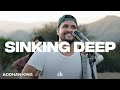 Sinking deep by aodhan king  churchome music