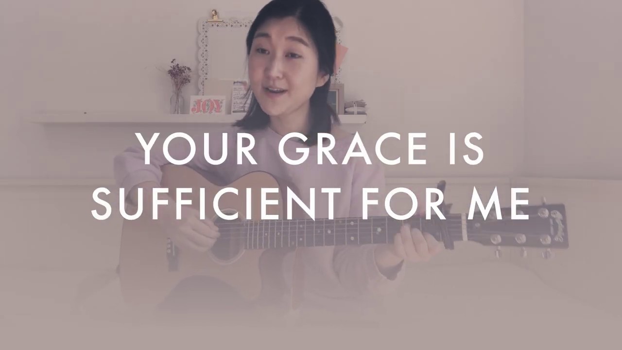 Your Grace Is Sufficient (w/ Lyrics) YouTube