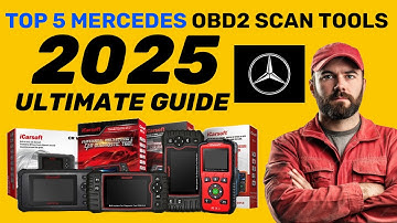 The TOP 5 - Best Mercedes OBD2 Scan Tools - The 2025 Ultimate Guide (Approved Diagnostic Tools)