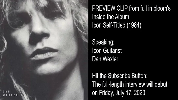 Icon Guitarist Dan Wexler Talks 1984 Self-Titled A...