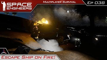 Escape Ship on Fire! | Space Engineers Multiplayer Survival Video - Modded | #38
