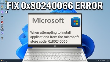 How To Fix 0x80240066 Microsoft Store Error Code When Installing Apps - Easy Fix