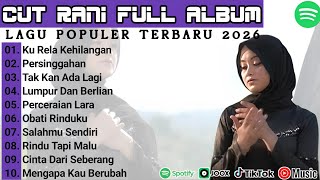 Cut Rani  Album  Ku Rela Kehilangan  Persinggahan  Pop Melayu Terpopuler