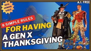 Download Lagu 8 RULES for a GEN X Thanksgiving | The GOLDEN AGE of 70s \u0026 80s Thanksgiving with 8 SIMPLE RULES MP3