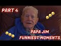 PAPA JIM FUNNIEST MOMENTS PART 4 FROM DANNY DUNCANS VLOG