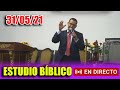 🔴EN VIVO 31 DE MAYO ( ESTUDIO BÍBLICO) - Pastor David Gutiérrez