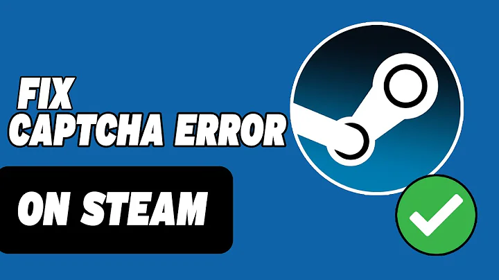 How To Fix Steam Captcha Error 2025