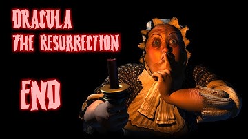 Dracula: The Resurrection - Part 4 (End)