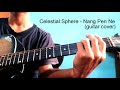 Celestial Sphere - Nang Pen Ne(Guitar Cover) Mp3 Song