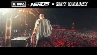 DJ Kaka & Nerus - Hey Deejay (Original Mix)