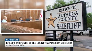 Autauga County sheriff responds after county commission criticism