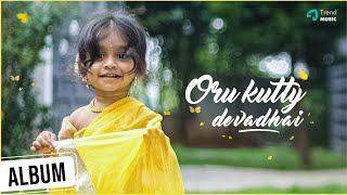 Oru Kutty Devadhai - Tamil Album Song | Sanjay Kumar | Gowtham | Trend Music