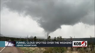 Funnel cloud spotted in Jemez Mountains over the weekend