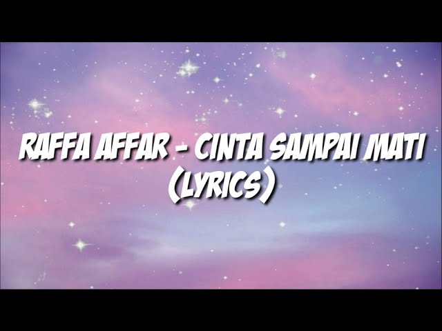 Raffa Affar - Cinta Sampai Mati (Lyrics) class=